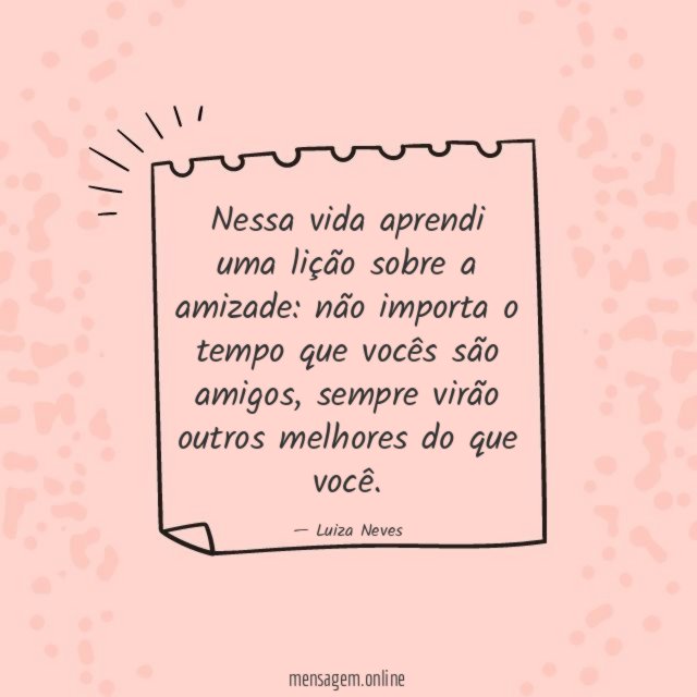 Nessa vida aprendi uma lição sobre a amizade
