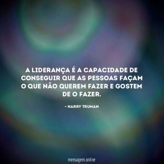 A liderança é a capacidade de conseguir que