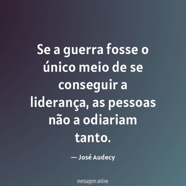 Se a guerra fosse o único meio de