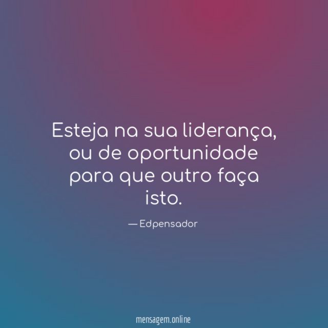 Esteja na sua liderança