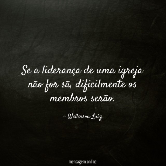 Se a liderança de uma igreja não for sã