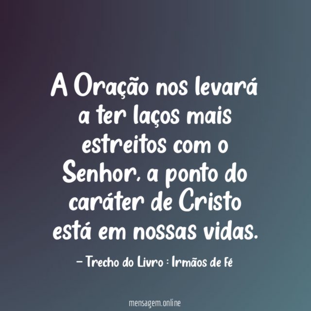 A Oração nos levará a ter laços mais