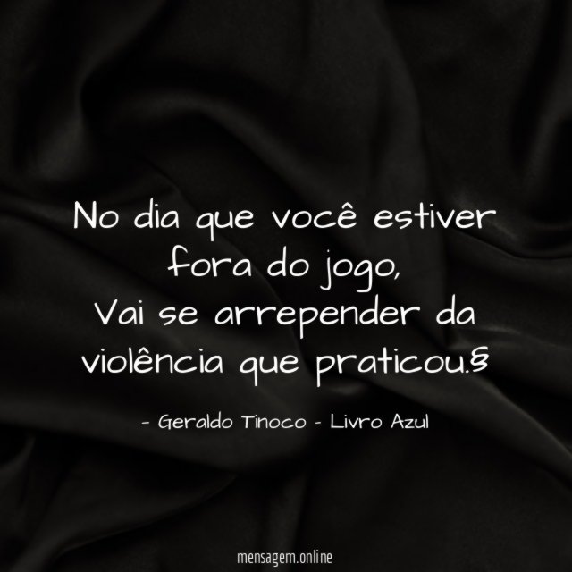 No dia que você estiver fora do jogo