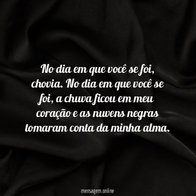 No dia em que você se foi