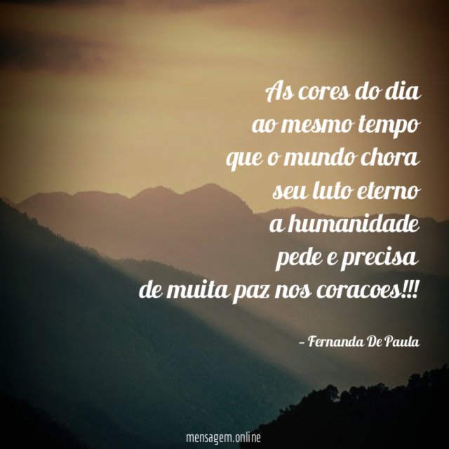 as cores do dia ao mesmo tempo que o mundo