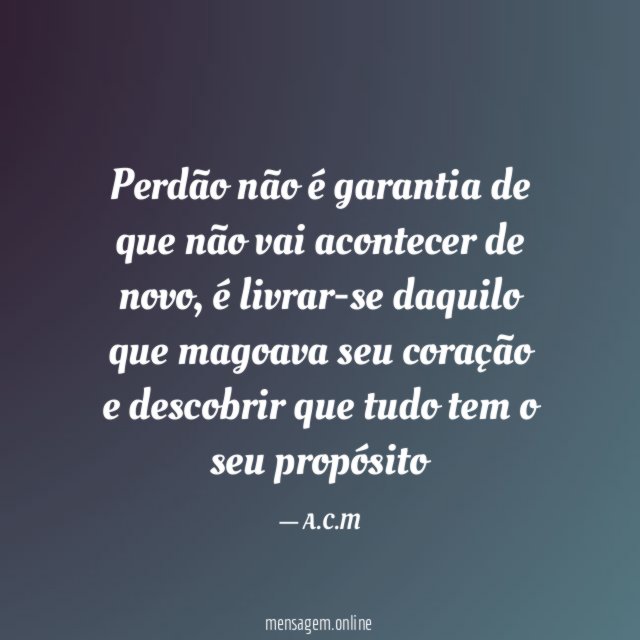 Perdão não é garantia de que não vai