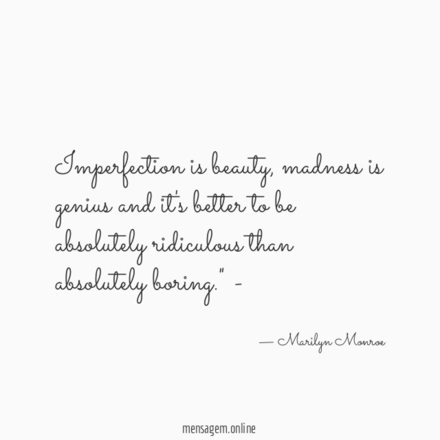 Imperfection is beauty