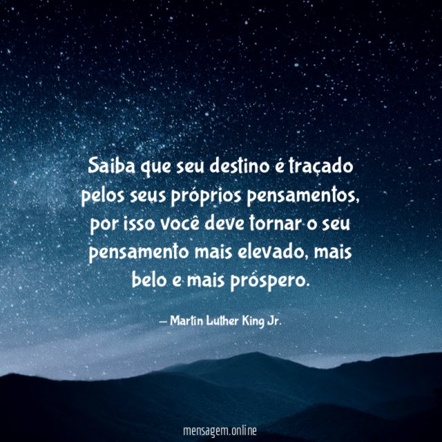 Saiba que seu destino é traçado pelos seus próprios pensamentos