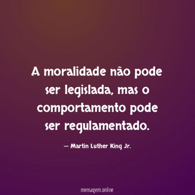 A moralidade não pode ser legislada