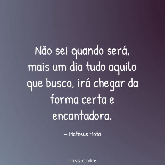 Não sei quando será
