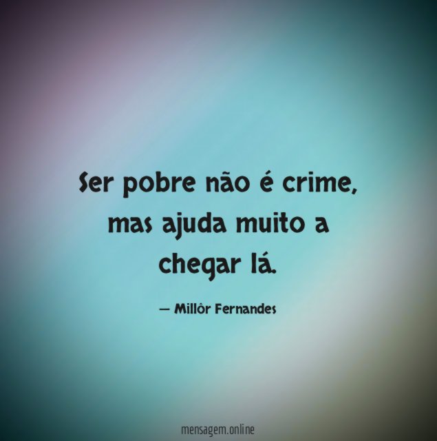 Ser pobre não é crime
