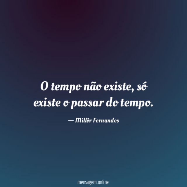 O tempo não existe