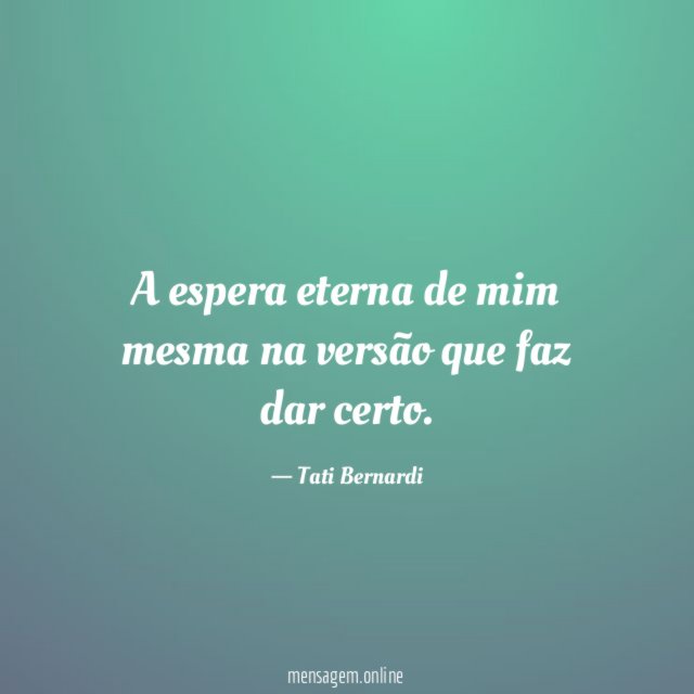 A espera eterna de mim mesma na versão