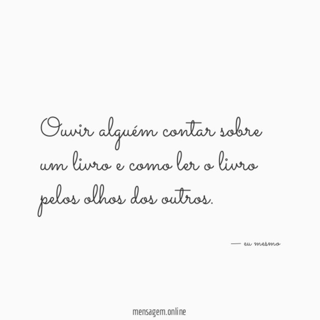 Ouvir alguém contar sobre um livro e como