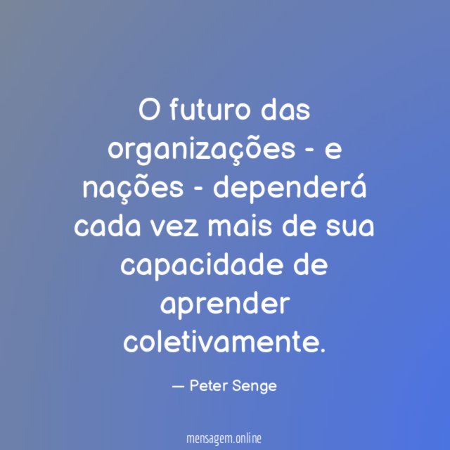 O futuro das organizações - e nações -