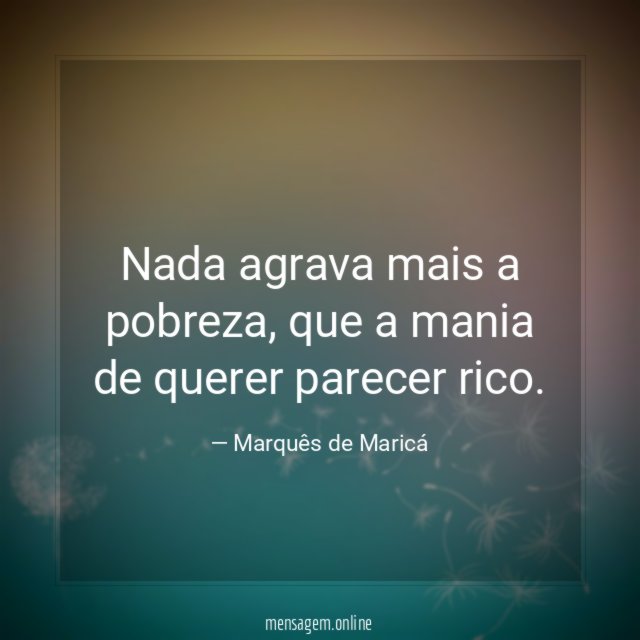 Nada agrava mais a pobreza