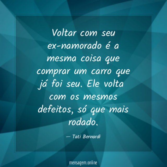 Voltar com seu ex-namorado é a mesma coisa