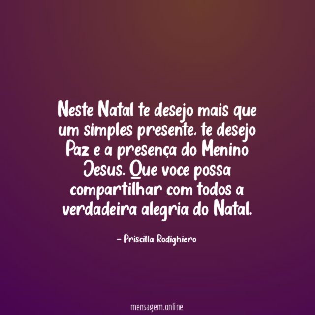 Neste Natal te desejo mais que um simples presente