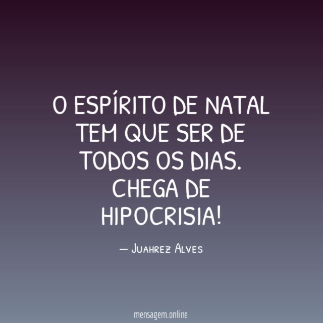 O espírito de Natal tem que ser de todos os dias