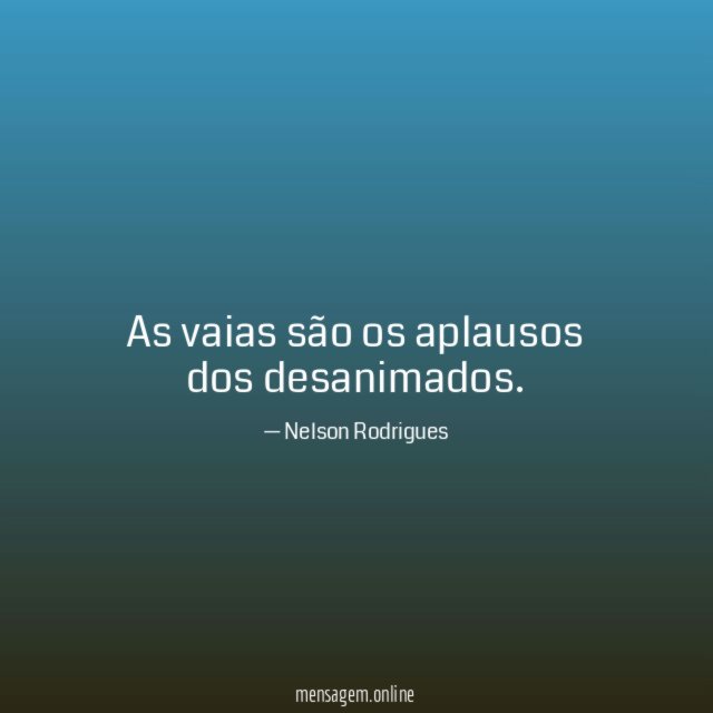 As vaias são os aplausos dos desanimados