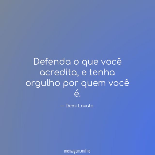 Defenda o que você acredita