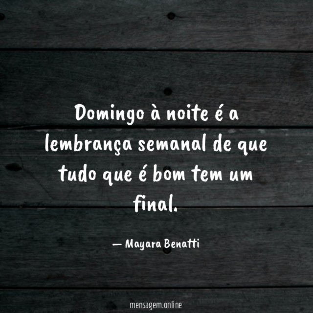 Domingo à noite é a lembrança semanal de