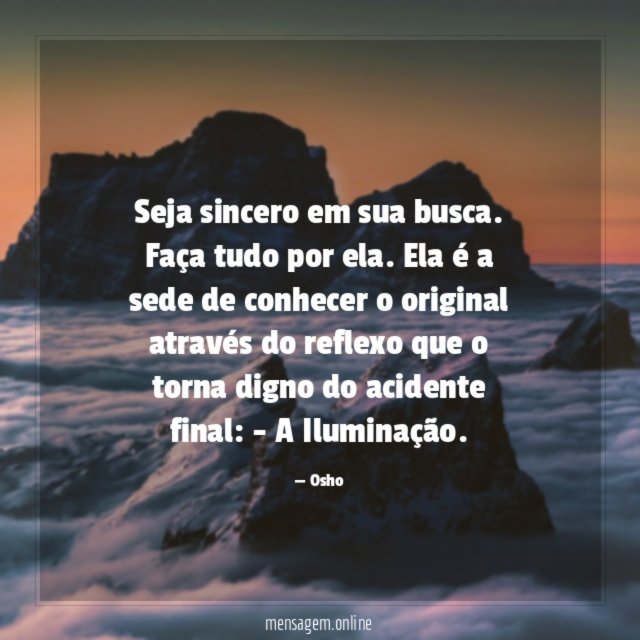 Seja sincero em sua busca