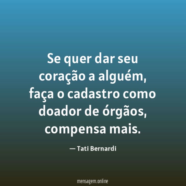 Se quer dar seu coração a alguém
