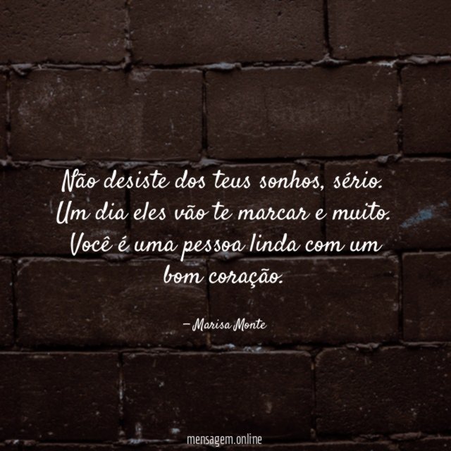 Não desiste dos teus sonhos