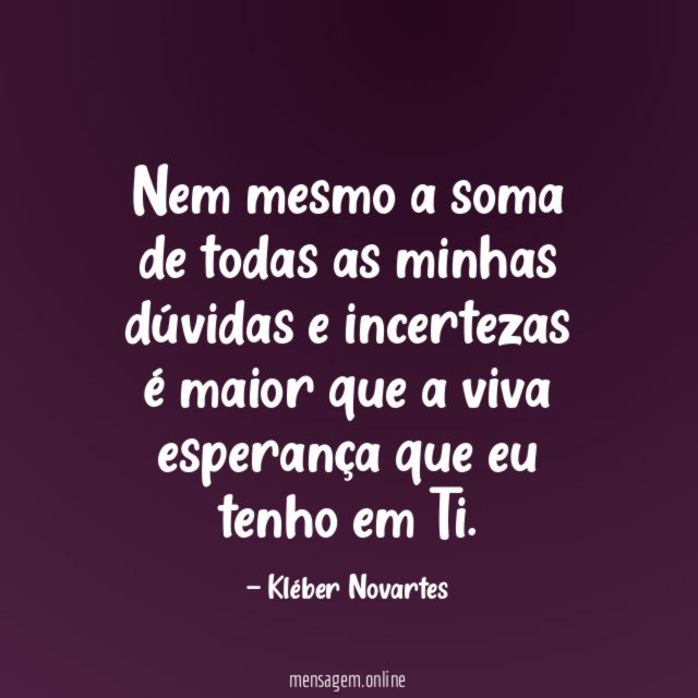 Nem mesmo a soma de todas as minhas