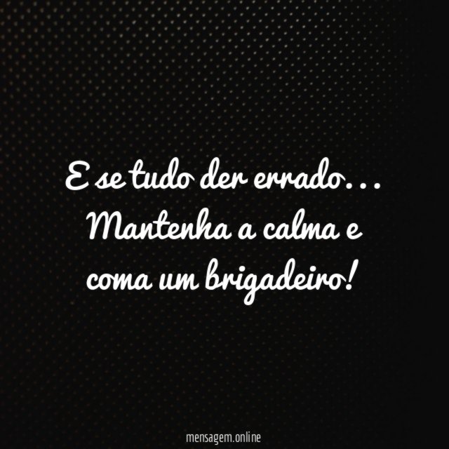 E se tudo der errado