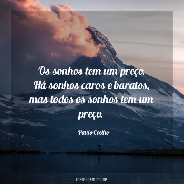 Os sonhos tem um preço