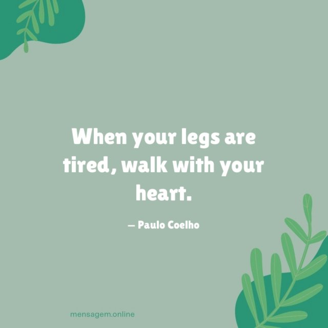 When your legs are tired