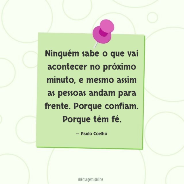 Ninguém sabe o que vai acontecer no próximo minuto