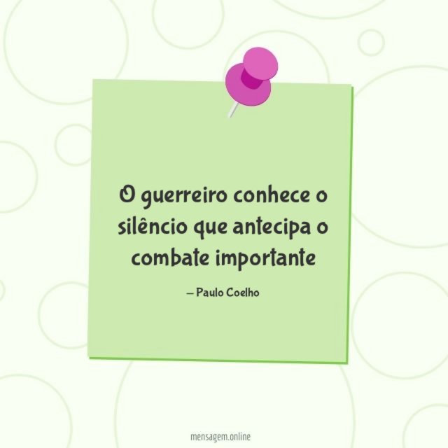O guerreiro conhece o silêncio que antecipa o combate importante