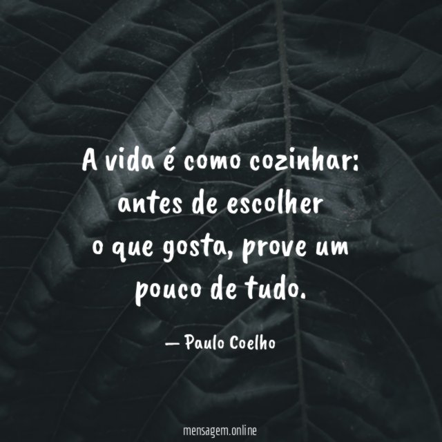 A vida é como cozinhar