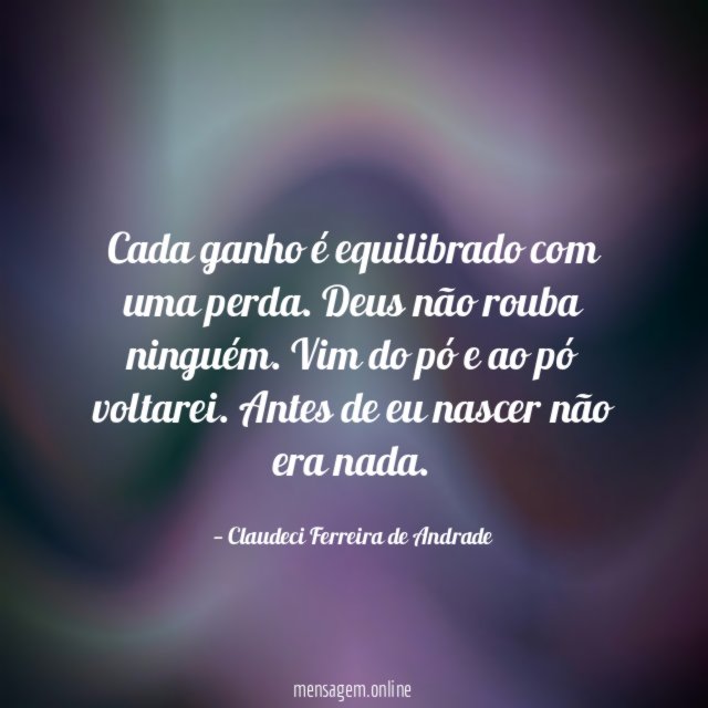 Cada ganho é equilibrado com uma perda