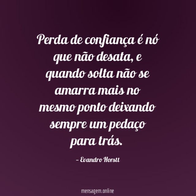 Perda de confiança é nó que não desata