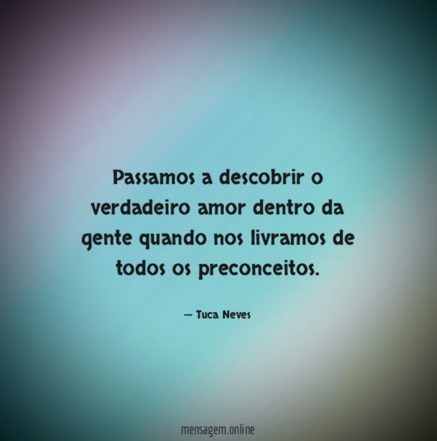 Passamos a descobrir o verdadeiro amor dentro da