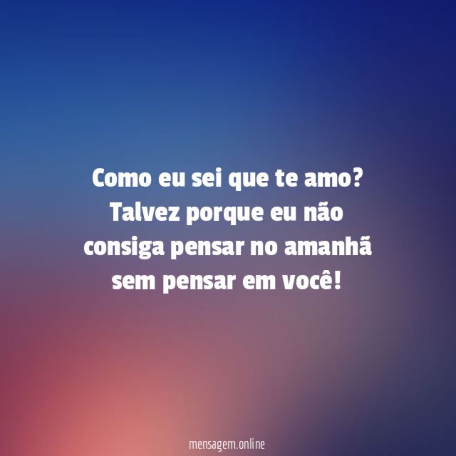 Como eu sei que te amo
