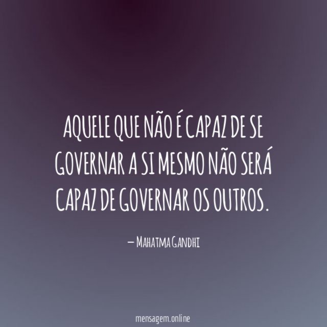 Aquele que não é capaz de se governar