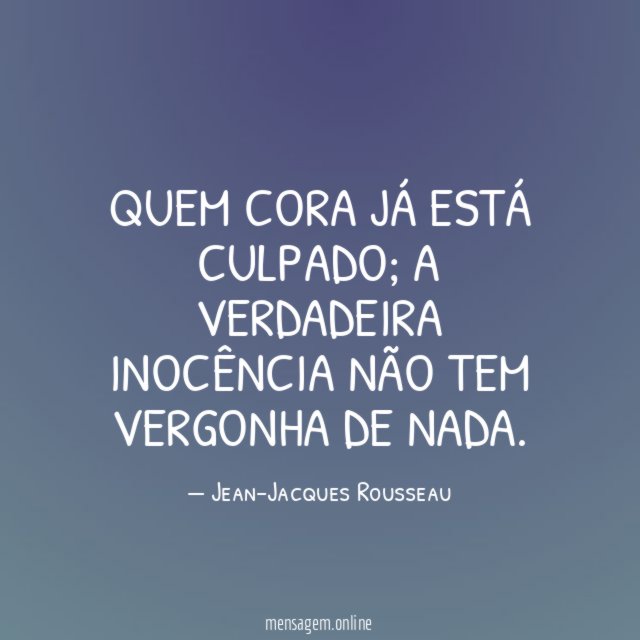 Quem cora já está culpado