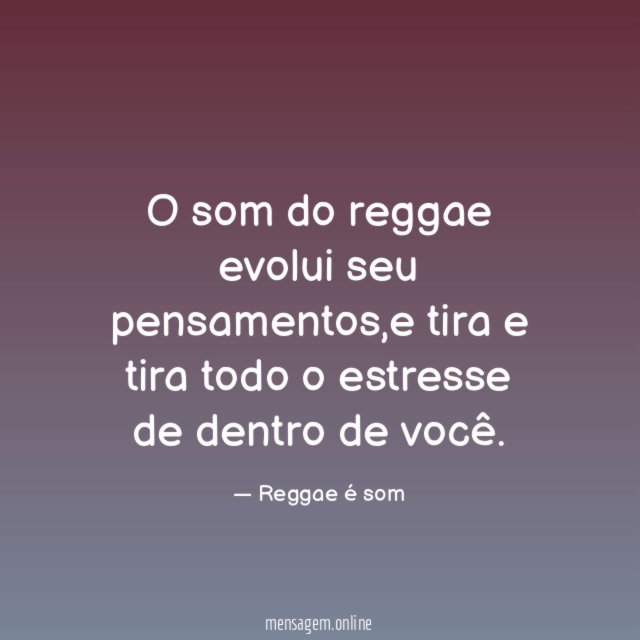 O som do reggae evolui seu pensamentos