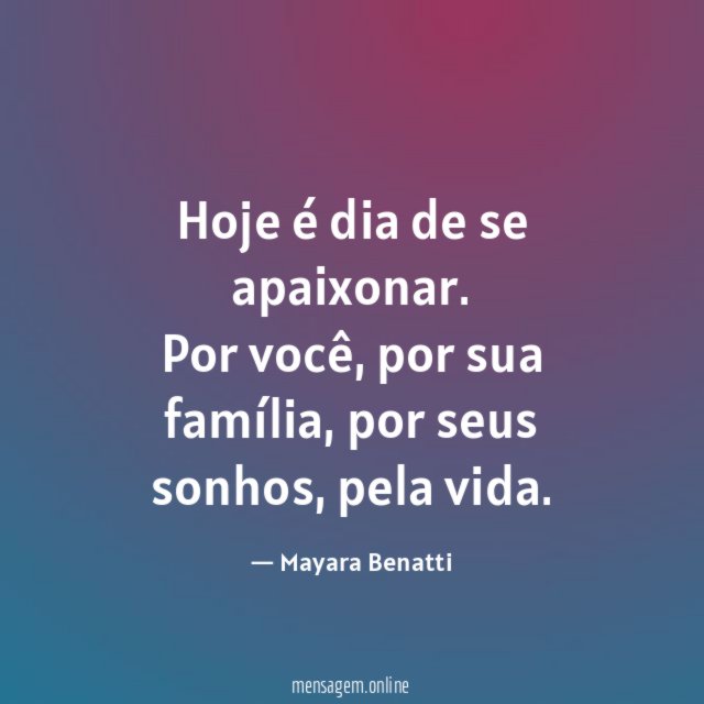 Hoje é dia de se apaixonar