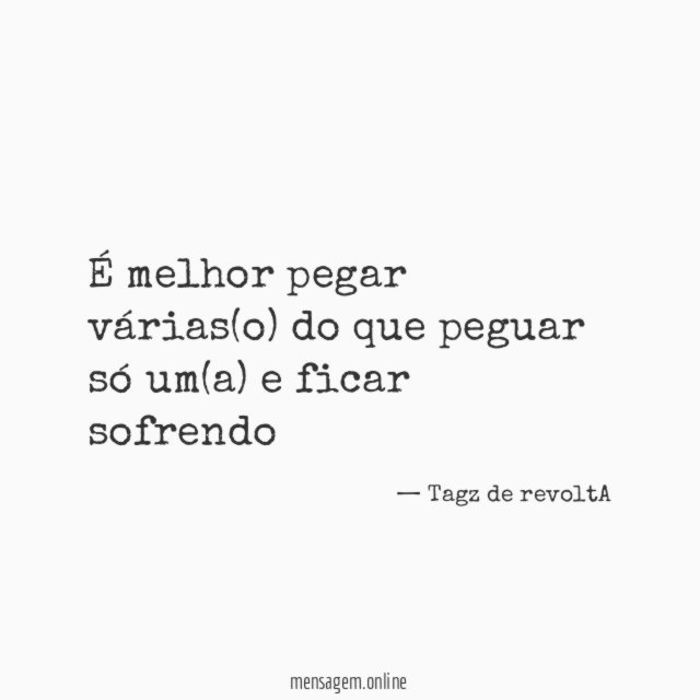 É melhor pegar várias(o) do que peguar só