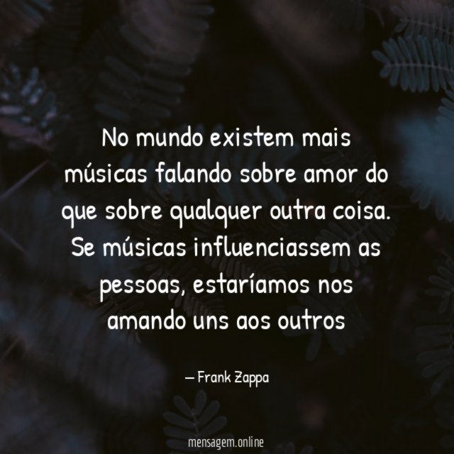 No mundo existem mais músicas falando sobre amor