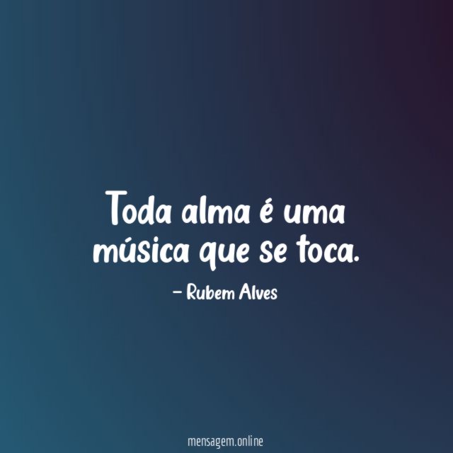 Toda alma é uma música que se toca