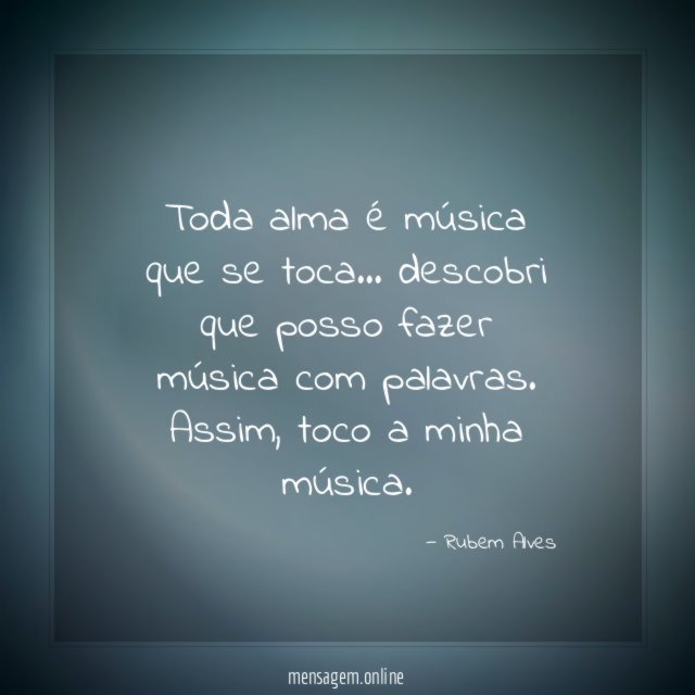 Toda alma é música que se toca