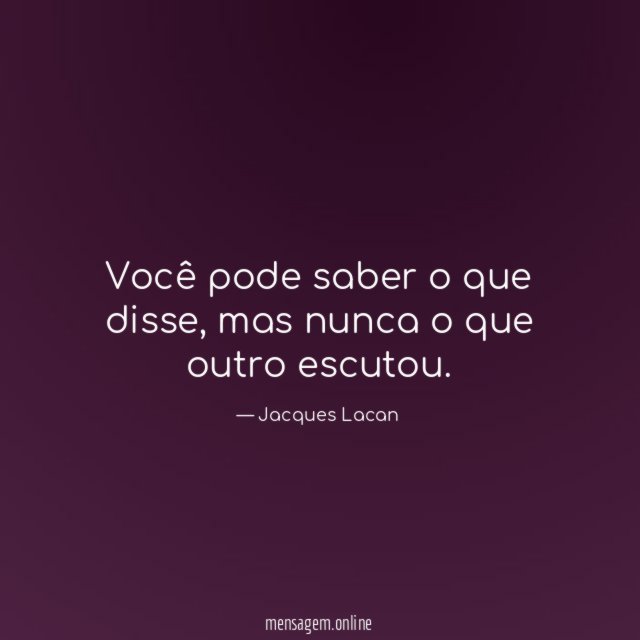 Você pode saber o que disse