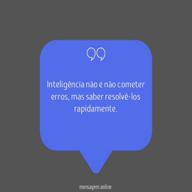 Inteligência não é não cometer erros